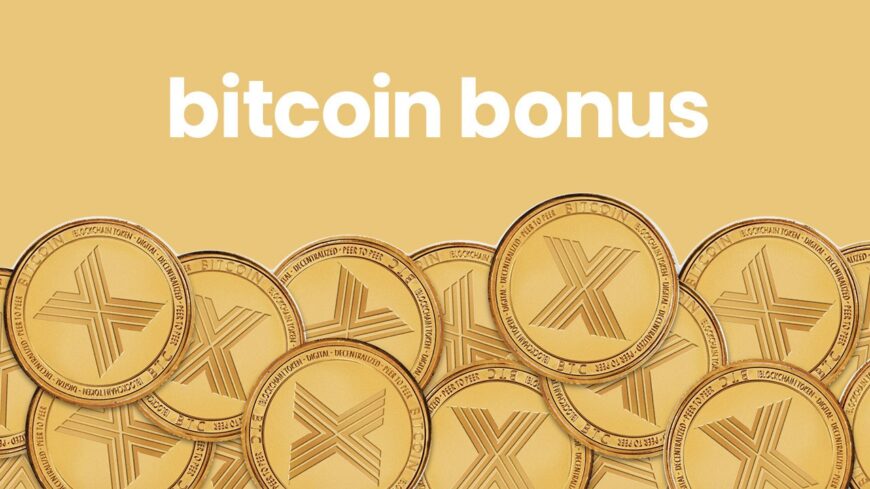Bitcoin Bonuses